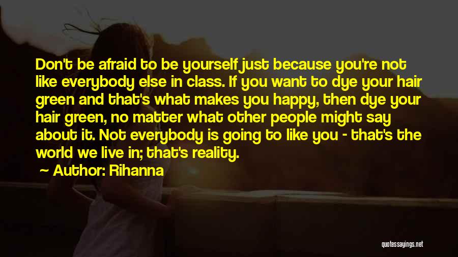 I Am Afraid Of Being Happy Quotes By Rihanna