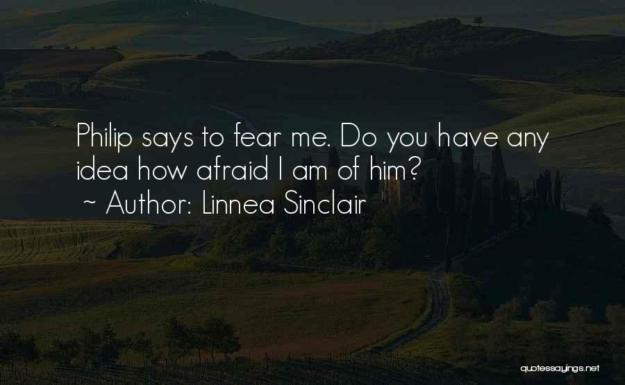 I Am Afraid To Love You Quotes By Linnea Sinclair