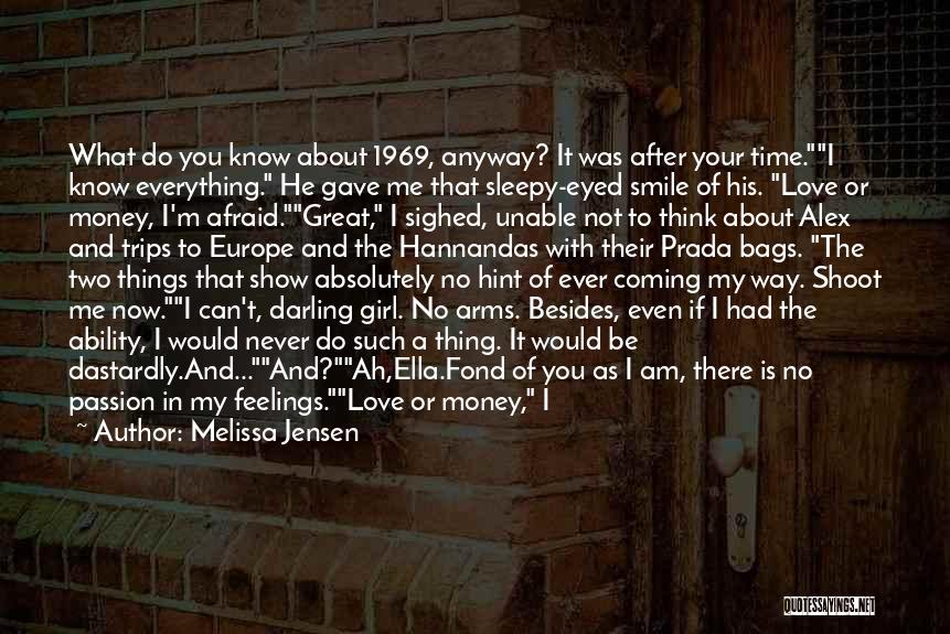 I Am Afraid To Love You Quotes By Melissa Jensen