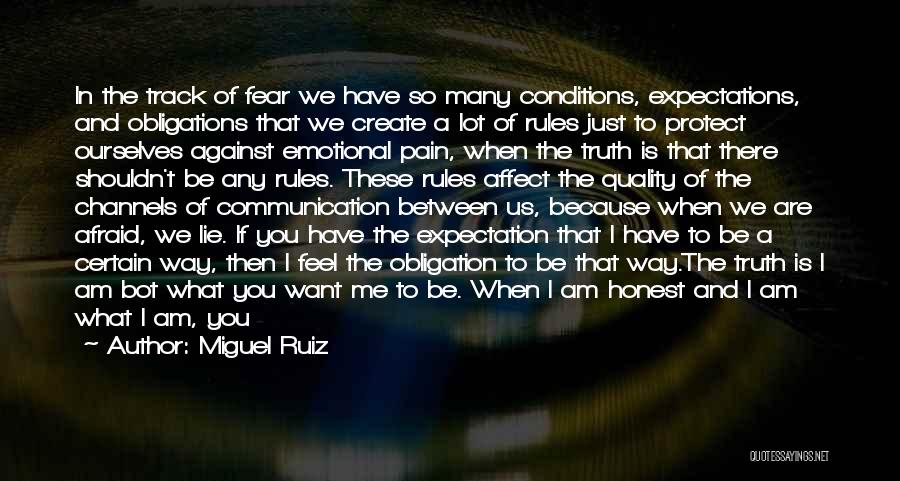 I Am Afraid To Love You Quotes By Miguel Ruiz