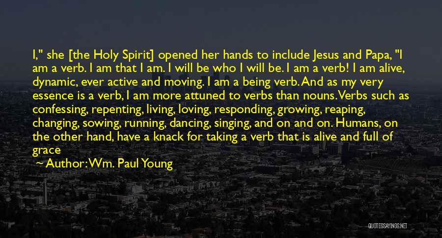 I Am Alive But Dead Quotes By Wm. Paul Young