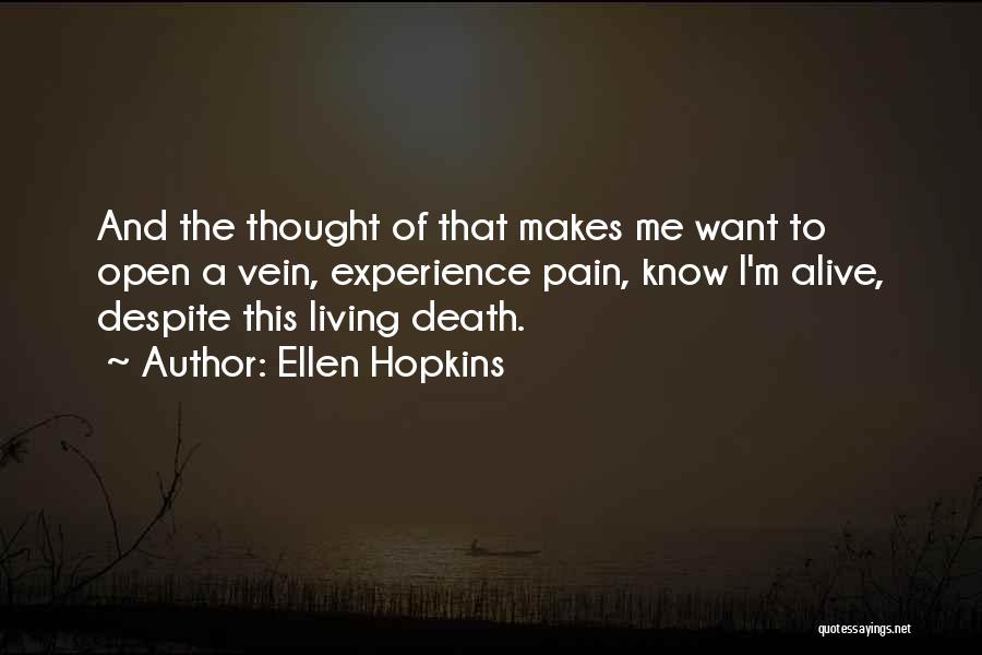 I Am Alive But Not Living Quotes By Ellen Hopkins