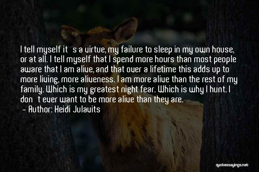 I Am Alive But Not Living Quotes By Heidi Julavits