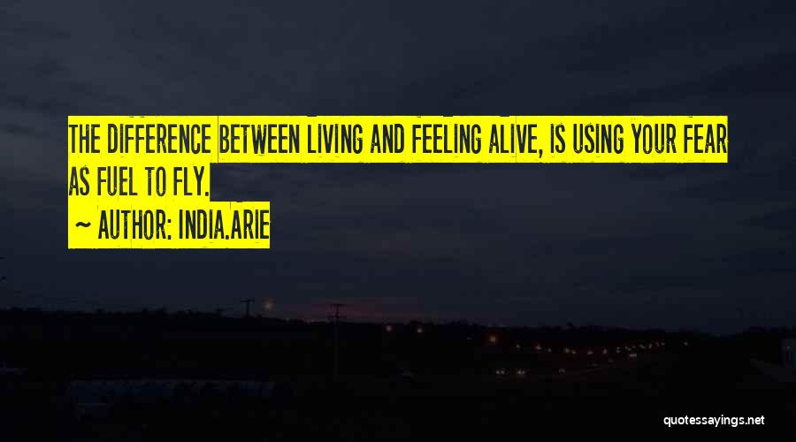 I Am Alive But Not Living Quotes By India.Arie