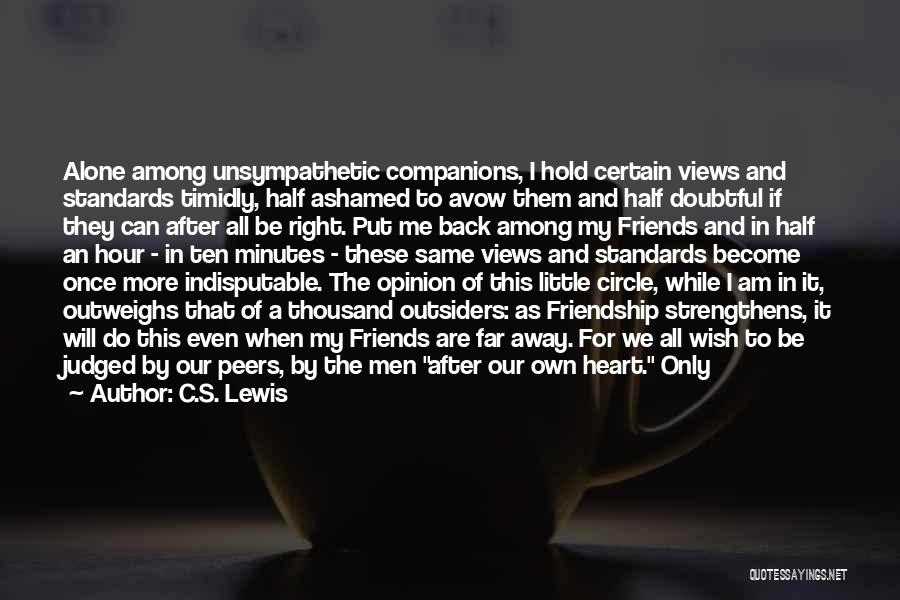 I Am All Alone Quotes By C.S. Lewis