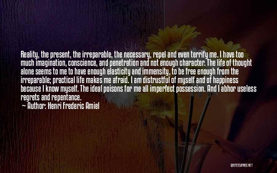 I Am All Alone Quotes By Henri Frederic Amiel