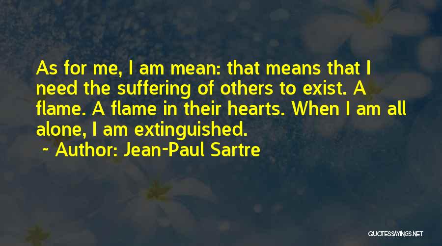 I Am All Alone Quotes By Jean-Paul Sartre