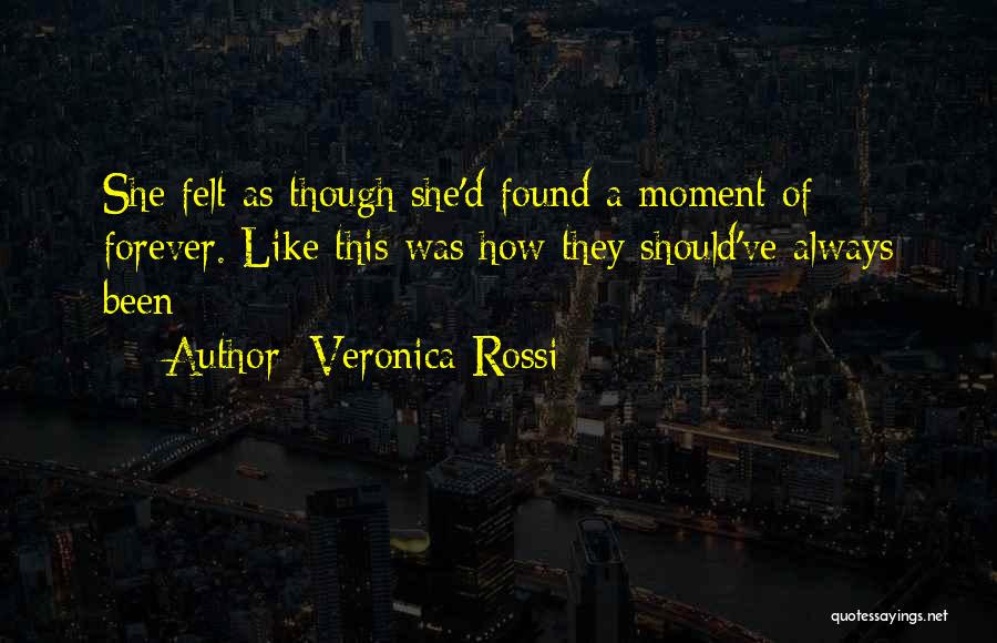 I Am All Yours Forever Quotes By Veronica Rossi