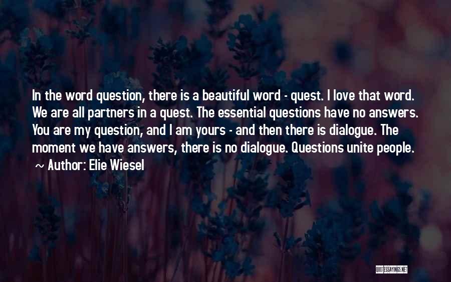 I Am All Yours Quotes By Elie Wiesel