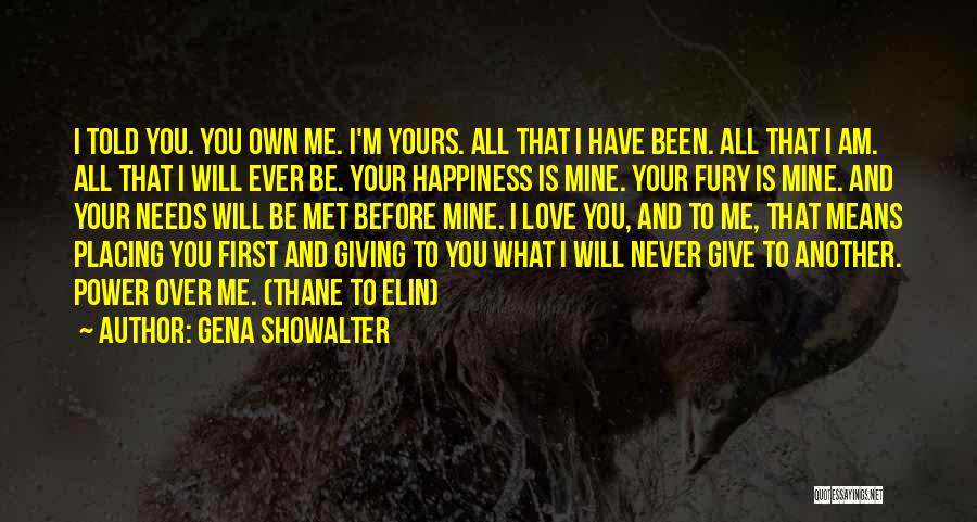 I Am All Yours Quotes By Gena Showalter