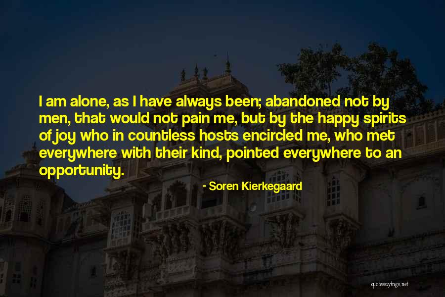 I Am Alone But Happy Quotes By Soren Kierkegaard