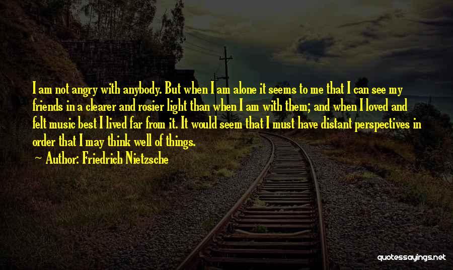 I Am Alone Quotes By Friedrich Nietzsche