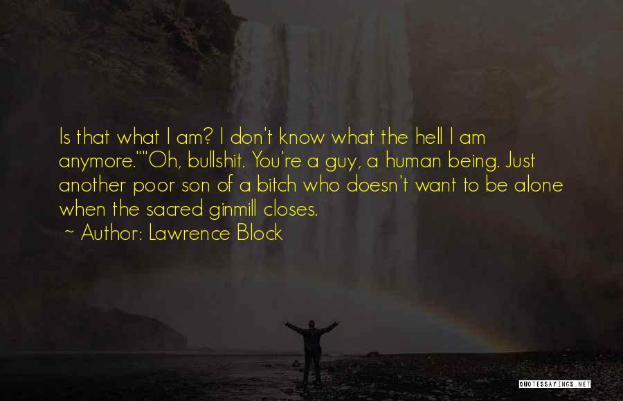 I Am Alone Quotes By Lawrence Block