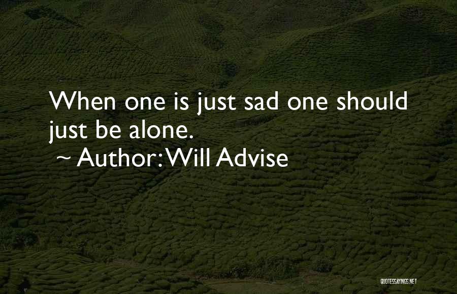 I Am Alone Sad Quotes By Will Advise