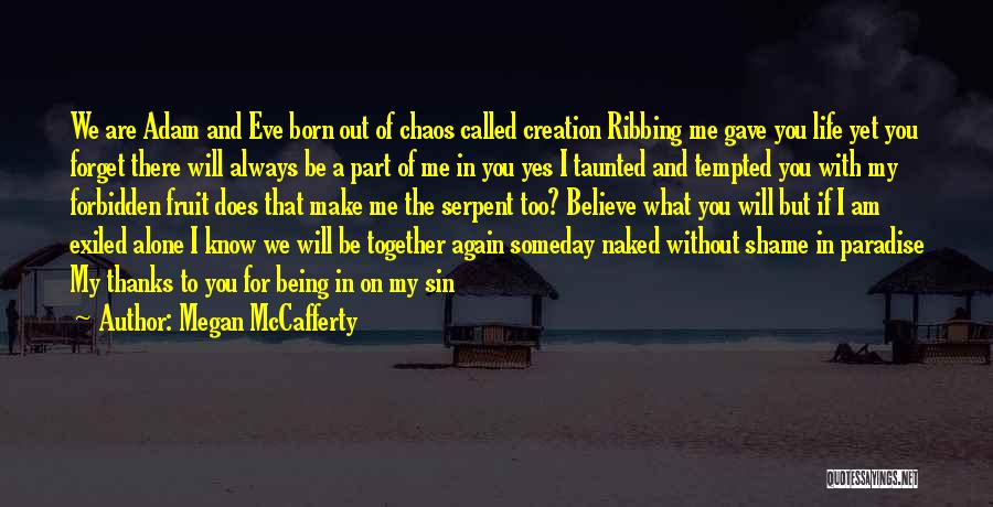 I Am Alone Without You Quotes By Megan McCafferty