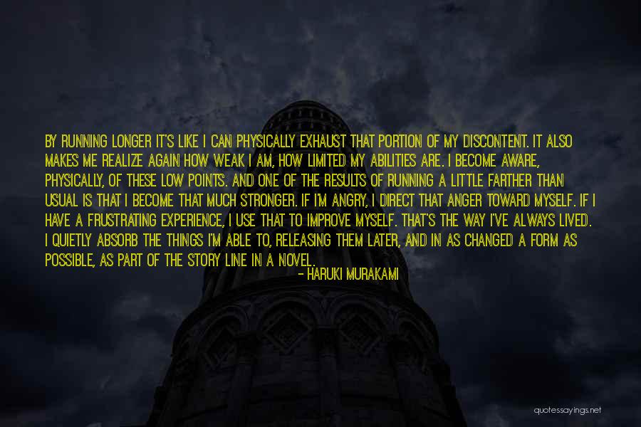 I Am Always Me Quotes By Haruki Murakami I Am Always Me Quotes By Haruki Murakami
