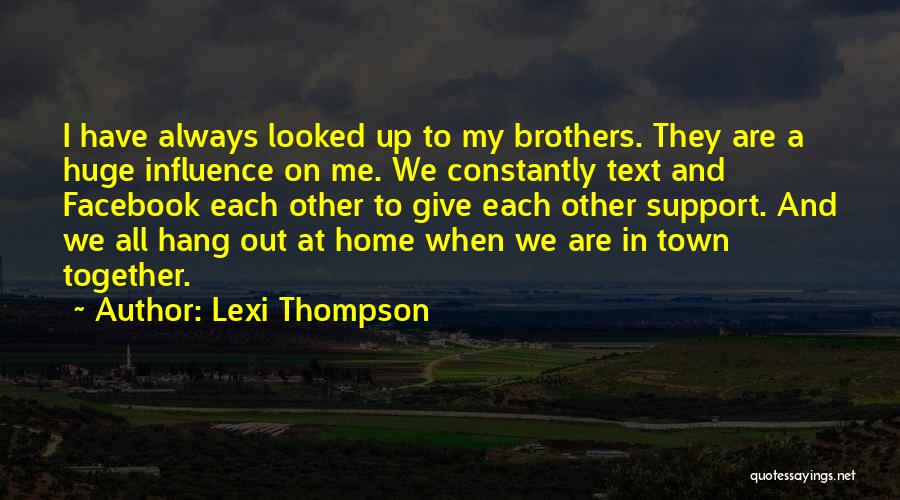 I Am Always There To Support You Quotes By Lexi Thompson