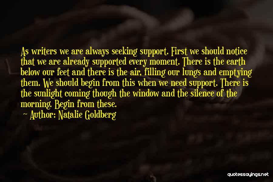 I Am Always There To Support You Quotes By Natalie Goldberg