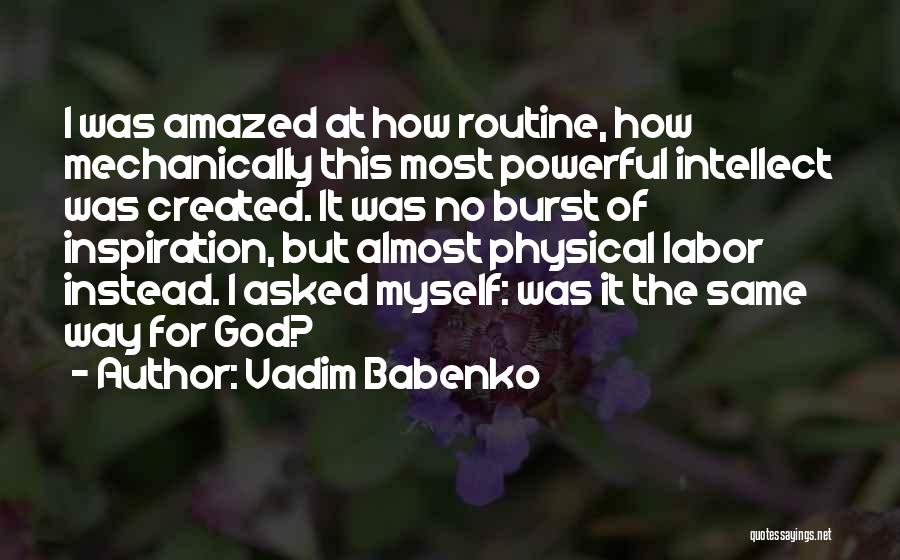 I Am Amazed By You Quotes By Vadim Babenko