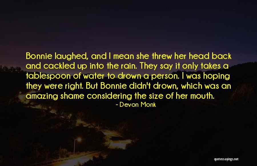I Am An Amazing Person Quotes By Devon Monk I Am An Amazing Person Quotes By Devon Monk