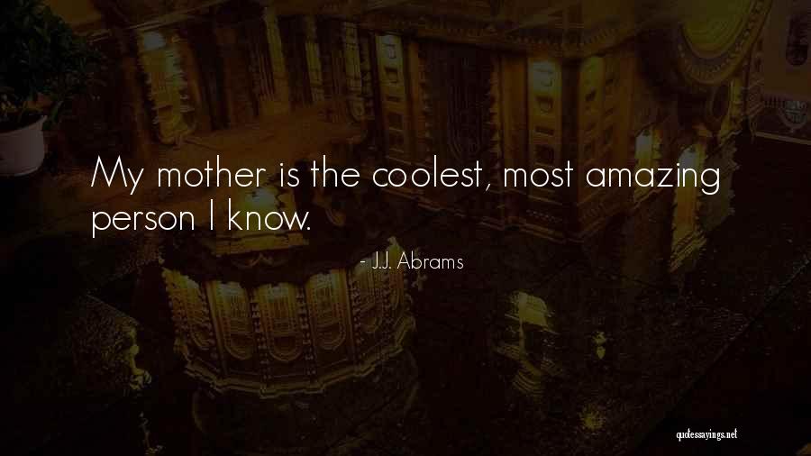 I Am An Amazing Person Quotes By J.J. Abrams I Am An Amazing Person Quotes By J.J. Abrams