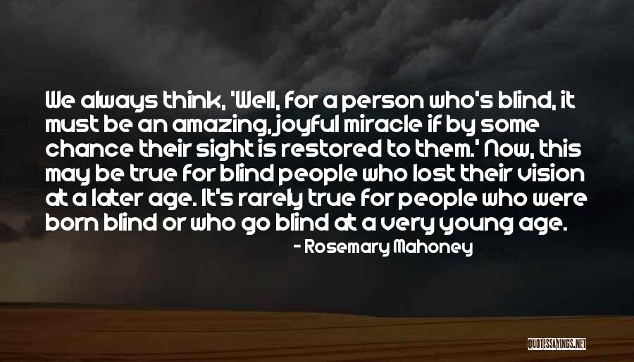 I Am An Amazing Person Quotes By Rosemary Mahoney I Am An Amazing Person Quotes By Rosemary Mahoney