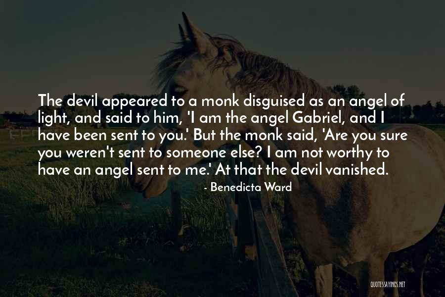 I Am An Angel Quotes By Benedicta Ward I Am An Angel Quotes By Benedicta Ward