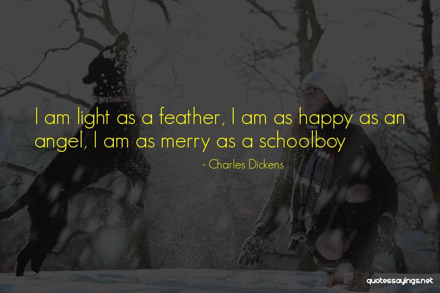 I Am An Angel Quotes By Charles Dickens I Am An Angel Quotes By Charles Dickens