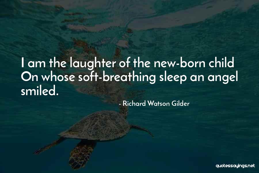 I Am An Angel Quotes By Richard Watson Gilder I Am An Angel Quotes By Richard Watson Gilder