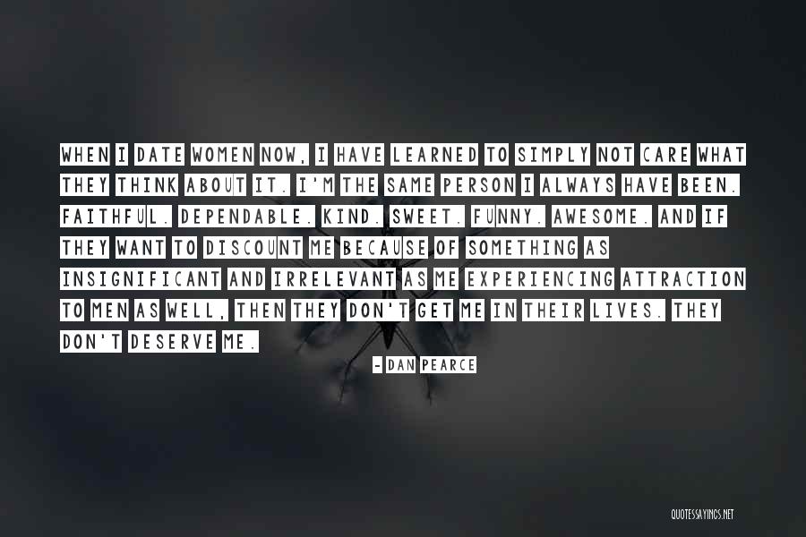 I Am An Awesome Person Quotes By Dan Pearce I Am An Awesome Person Quotes By Dan Pearce