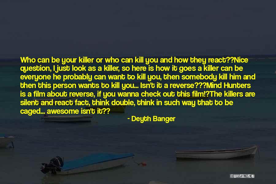 I Am An Awesome Person Quotes By Deyth Banger