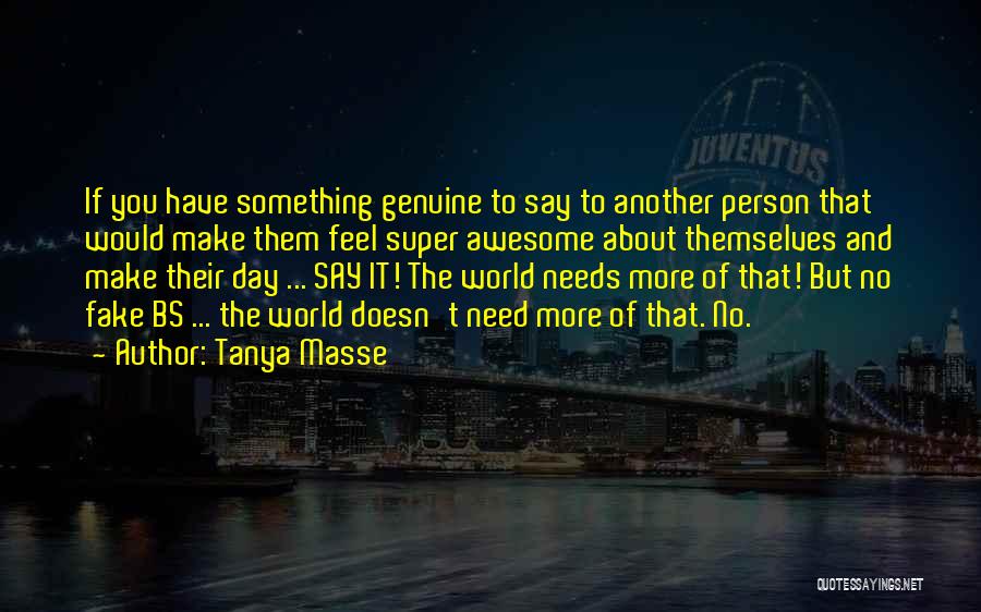 I Am An Awesome Person Quotes By Tanya Masse