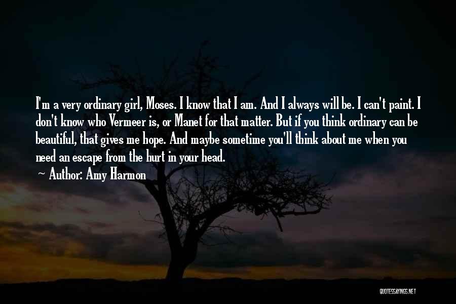I Am An Ordinary Girl Quotes By Amy Harmon