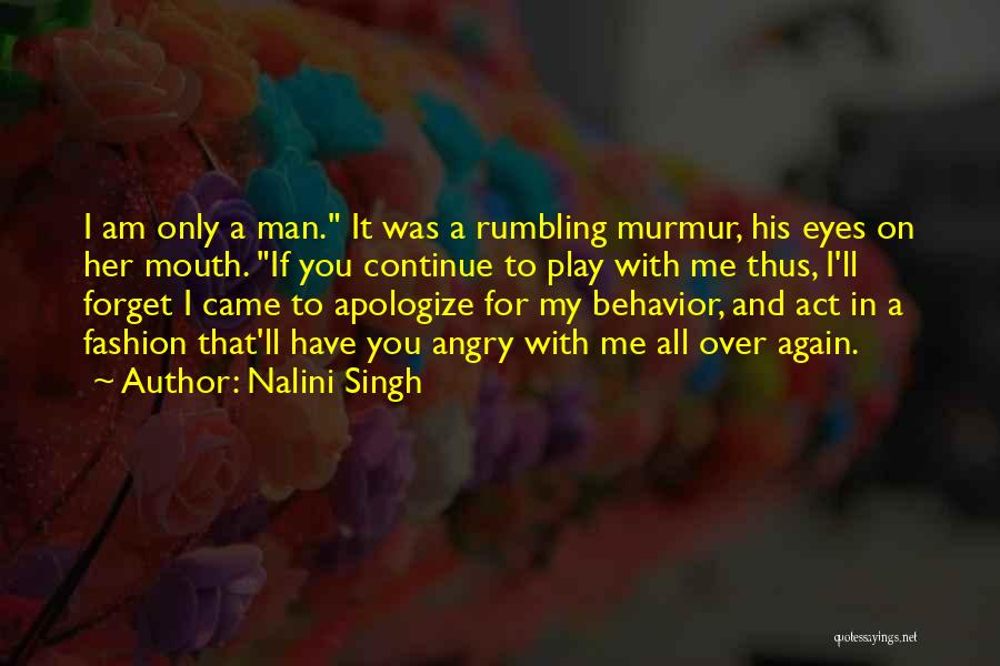 I Am Angry Quotes By Nalini Singh