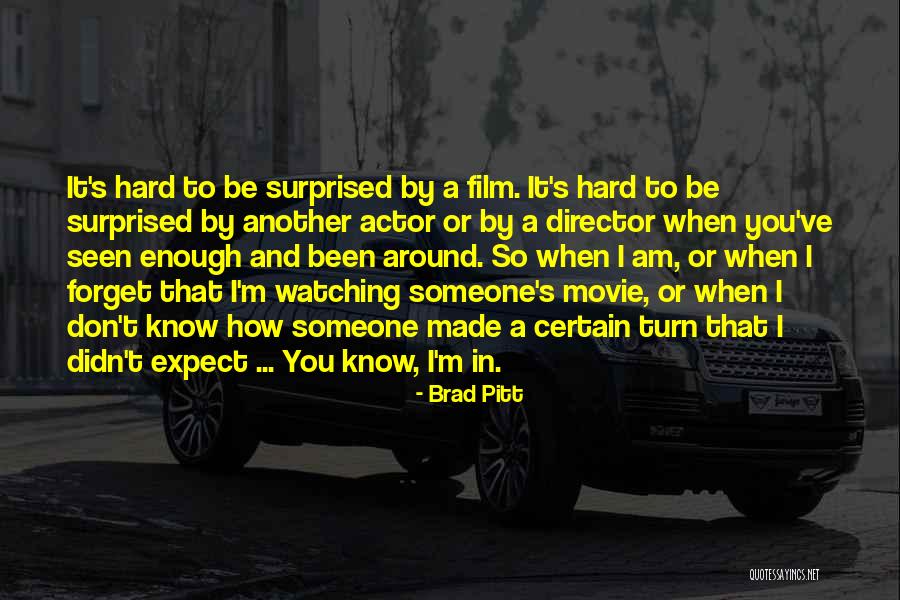 I Am Another You Quotes By Brad Pitt I Am Another You Quotes By Brad Pitt