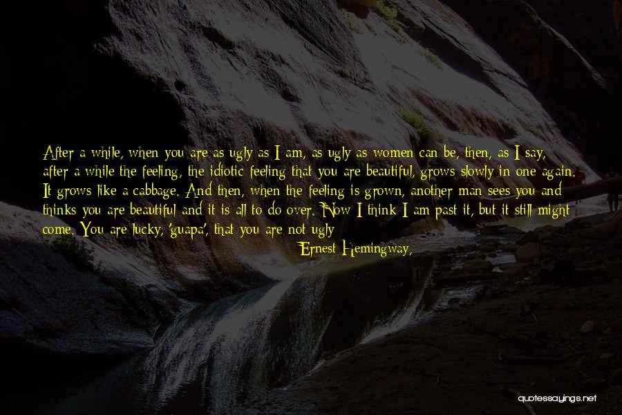 I Am Another You Quotes By Ernest Hemingway, I Am Another You Quotes By Ernest Hemingway,