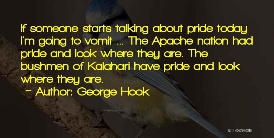 I Am Apache Quotes By George Hook