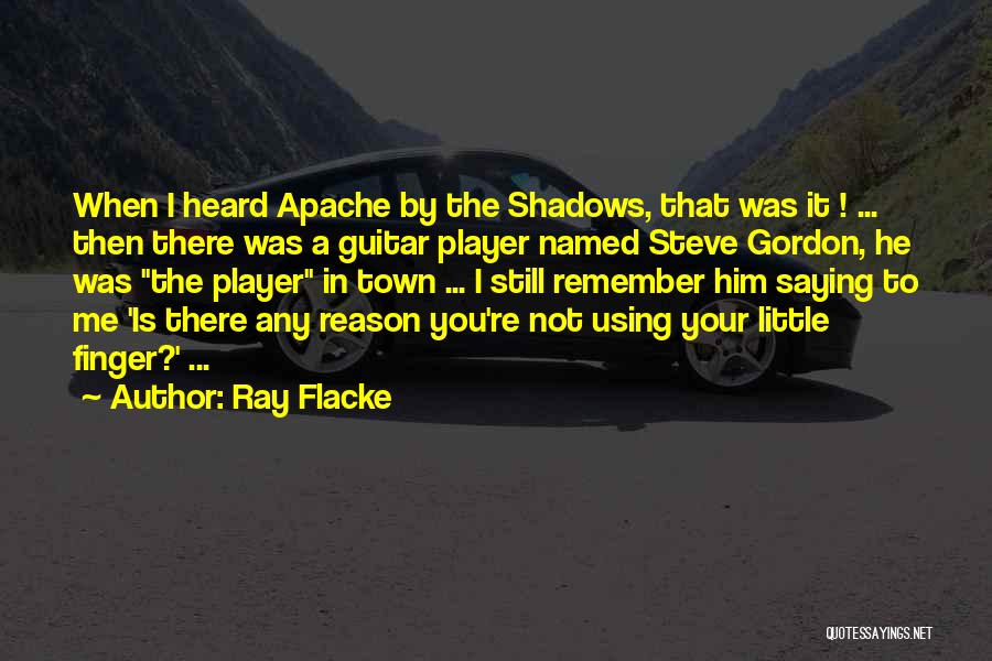 I Am Apache Quotes By Ray Flacke