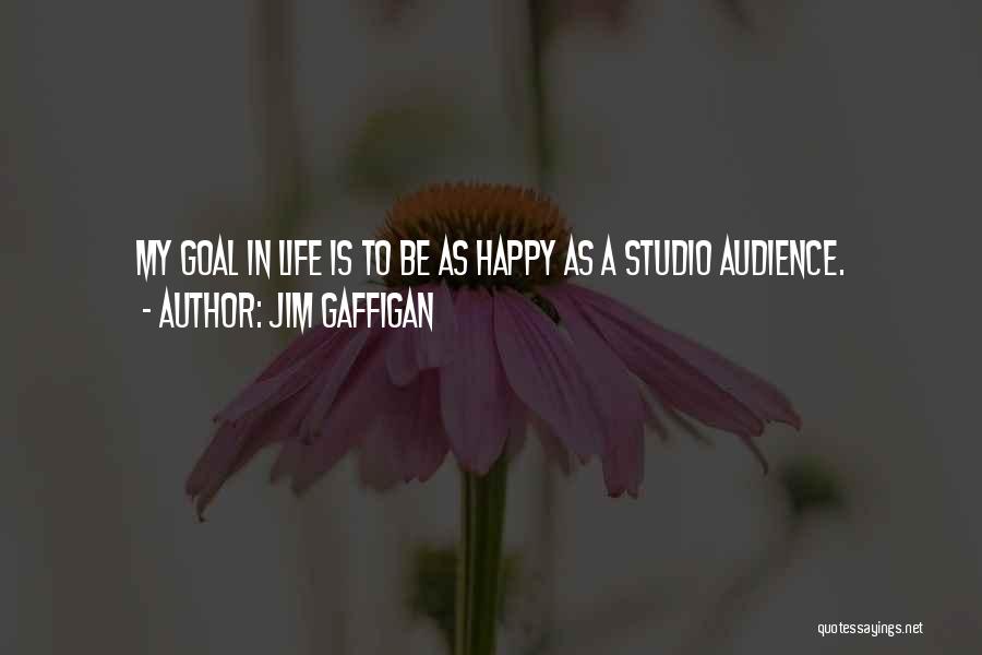 I Am As Happy As Funny Quotes By Jim Gaffigan