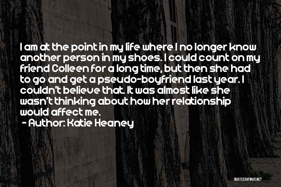 I Am At A Point In My Life Quotes By Katie Heaney