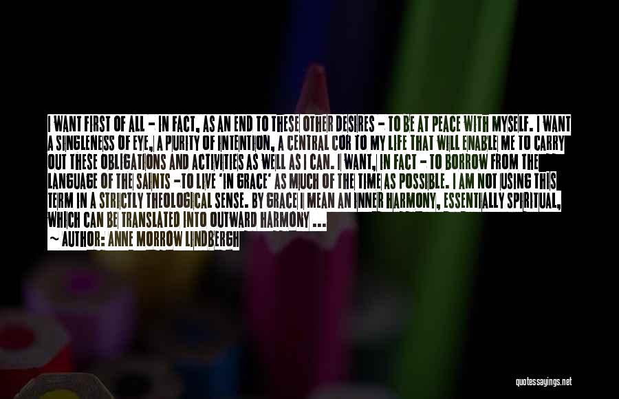 I Am At Peace With Myself Quotes By Anne Morrow Lindbergh