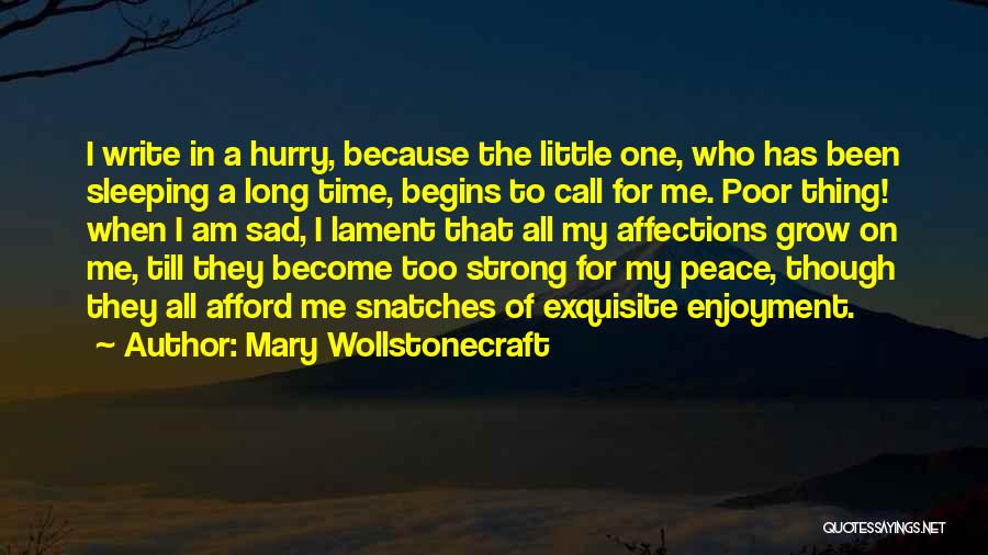 I Am At Peace With Myself Quotes By Mary Wollstonecraft