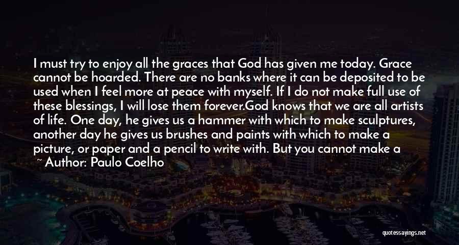 I Am At Peace With Myself Quotes By Paulo Coelho