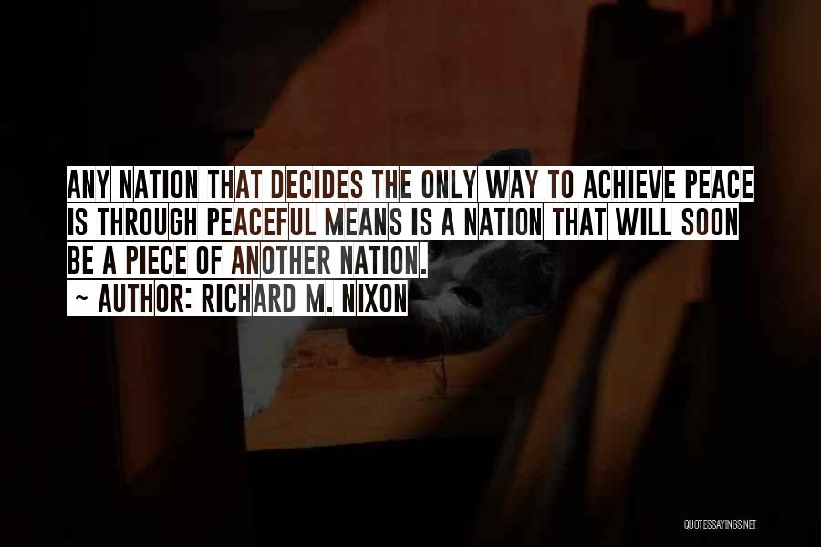 I Am At Peace With Myself Quotes By Richard M. Nixon