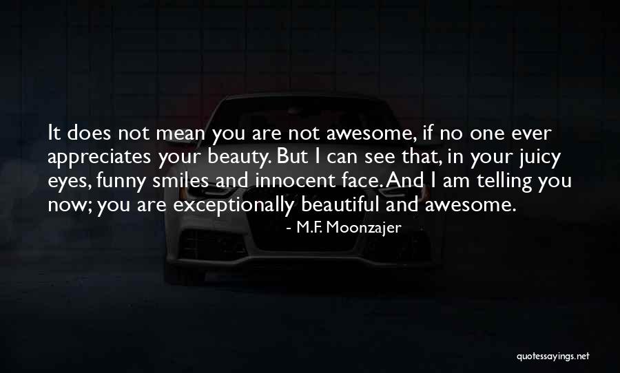 I Am Awesome Funny Quotes By M.F. Moonzajer I Am Awesome Funny Quotes By M.F. Moonzajer