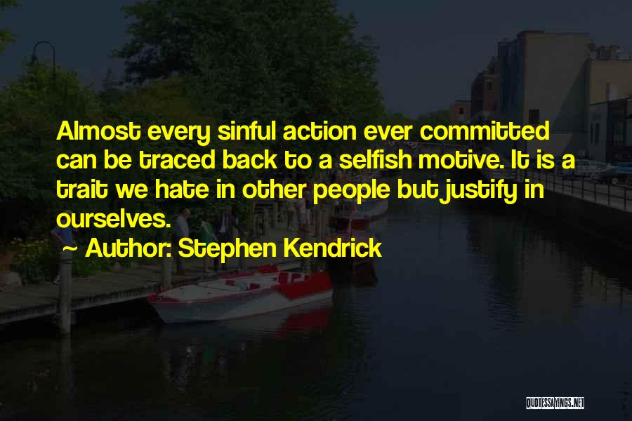 I Am Back In Action Quotes By Stephen Kendrick