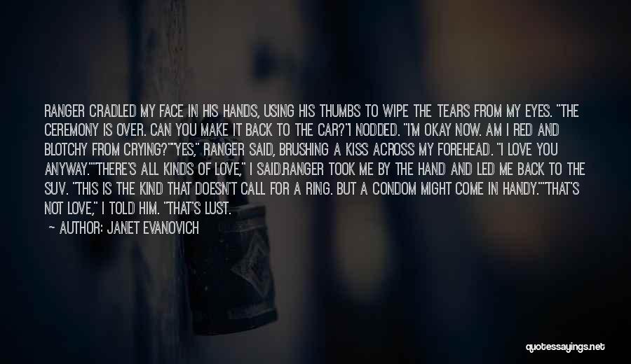 I Am Back Love Quotes By Janet Evanovich