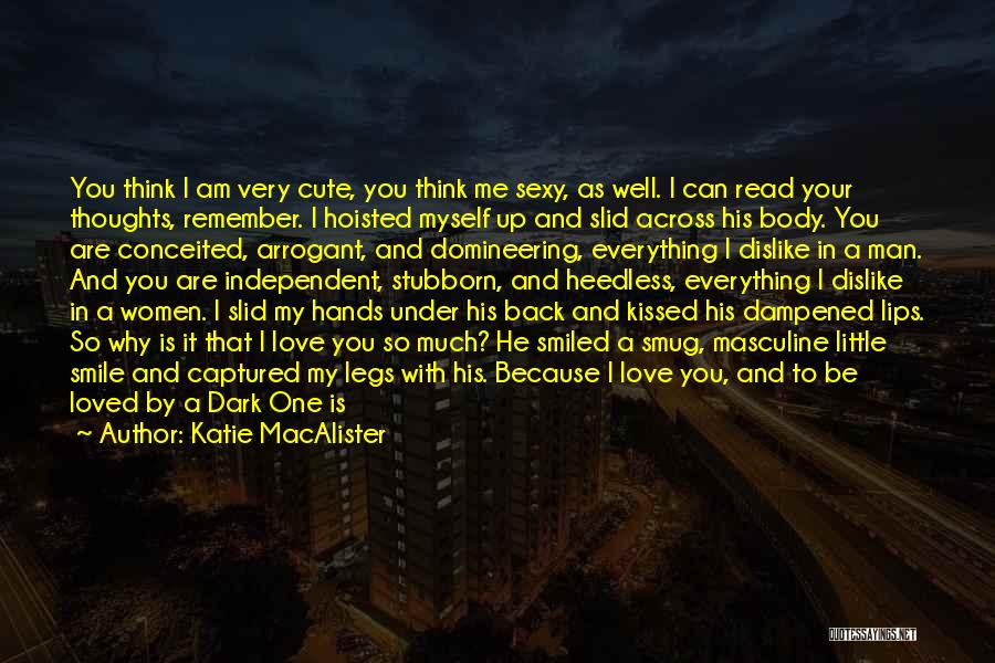 I Am Back Love Quotes By Katie MacAlister