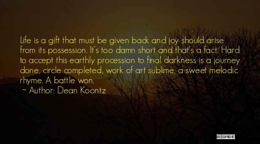 I Am Back Short Quotes By Dean Koontz