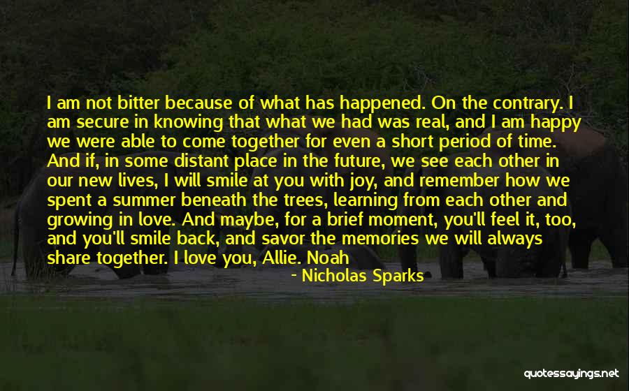 I Am Back Short Quotes By Nicholas Sparks